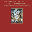 Guru Yoga for Padmasambhava